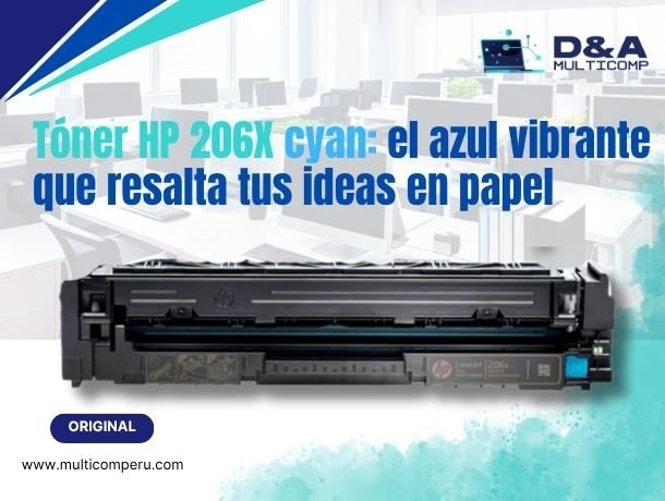 toner-hp-206x-cyan-el-azul-vibrante-que-resalta-tus-ideas-en-papel_5432.jpg toner-hp-206x-cyan-el-azul-vibrante-que-resalta-tus-ideas-en-papel_5432.jpg